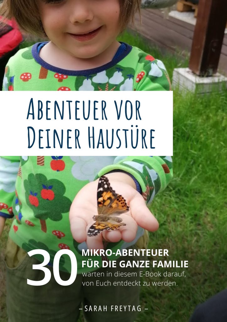 E-Book: Abenteuer vor Deiner Haustüre - 30 Mikro-Abenteuer für die ganze Familie